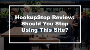 Hookupstop Review - HookupStop.com - Dating Site